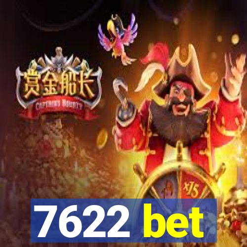 7622 bet